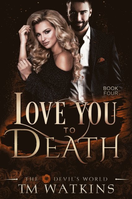 TM Watkins - Love You To Death, E-bok