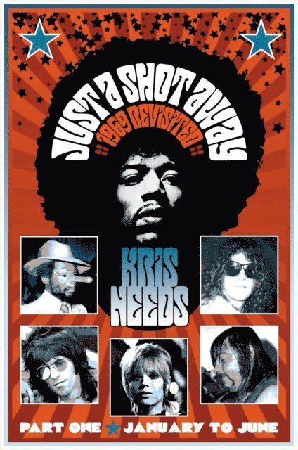 Kris Needs - Just a Shot Away: 1969 Revisited, E-bok