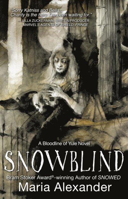 Maria Alexander - Snowblind: Book 3 in the Bloodline of Yule Trilogy, E-bok