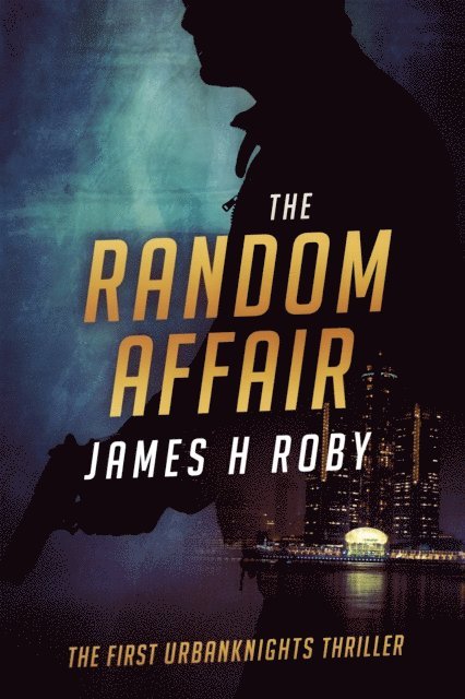 James H Roby - Random Affair: The UrbanKnights Book 1, E-bok