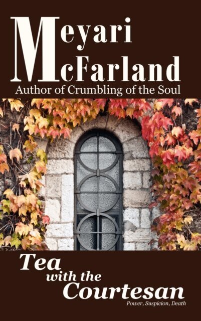 Meyari McFarland - Tea with the Courtesan, E-bok