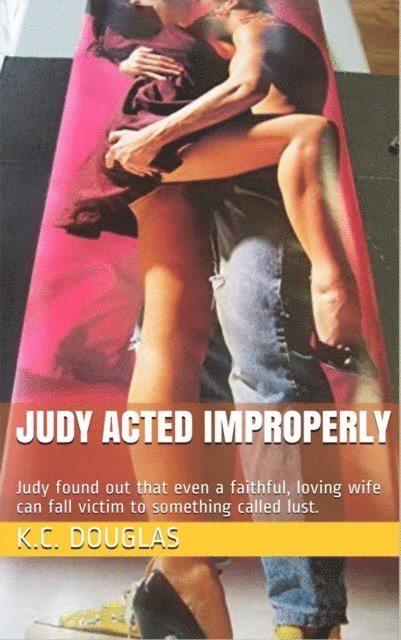 KC Douglas - Judy Acted Improperly, E-bok. Tillgänglighet: Lägg i varukorg