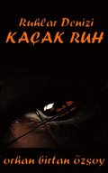 Ruhlar Denizi: Kacak Ruh