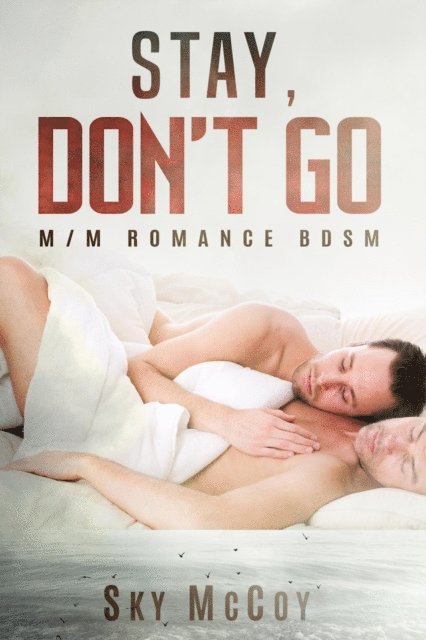 Sky McCoy - Stay, Don't Go, E-bok