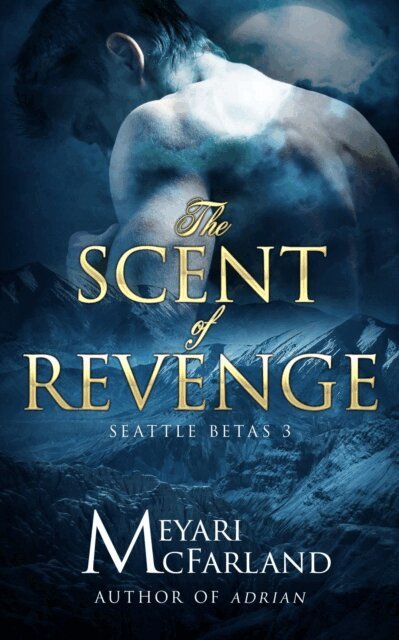 Meyari McFarland - Scent of Revenge, E-bok