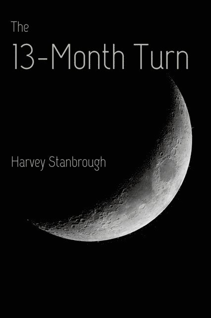 Harvey Stanbrough - 13-Month Turn, E-bok