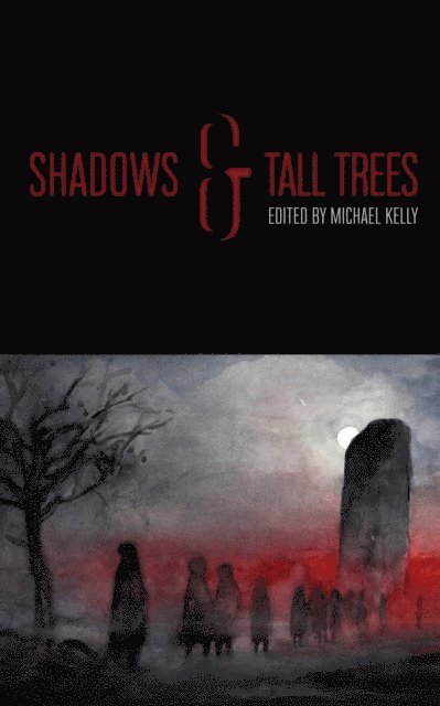 Michael Kelly - Shadows & Tall Trees, Vol. 8, E-bok