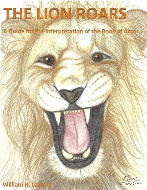 William Lawson - Lion Roars: A Guide  for the Interpretation of the Book of Amos, E-bok