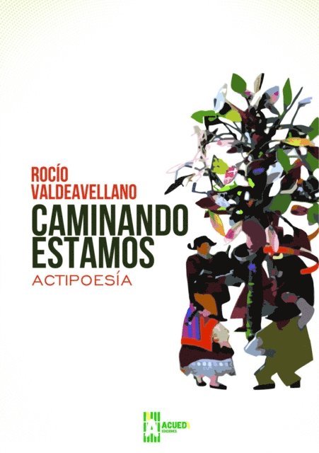 Rocio Valdeavellano - Caminando estamos: actipoesia, E-bok