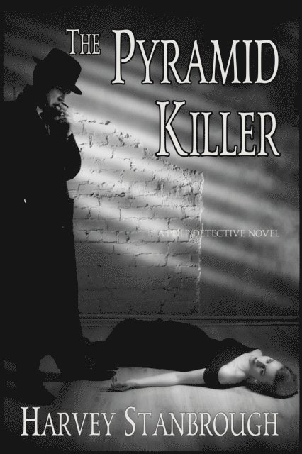 Harvey Stanbrough - Pyramid Killer, E-bok
