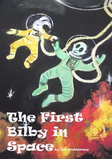 Sue Muldowney - First Bilby in Space, E-bok