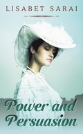 Power and Persuasion: A Gilded Age BDSM Romance