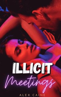 Illicit Meetings