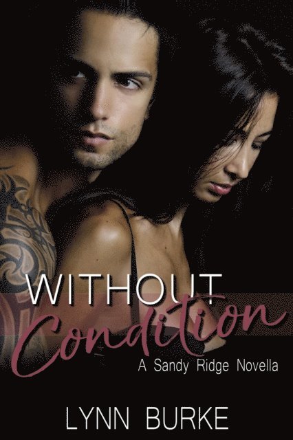Lynn Burke - Without Condition, E-bok. Tillgänglighet: Lägg i varukorg