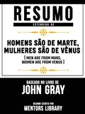 Resumo Estendido De &quote;Homens Sao De Marte, Mulheres Sao De Venus&quote; (Men Are From Mars, Women Are From Venus) - Baseado No Livro De John Gray