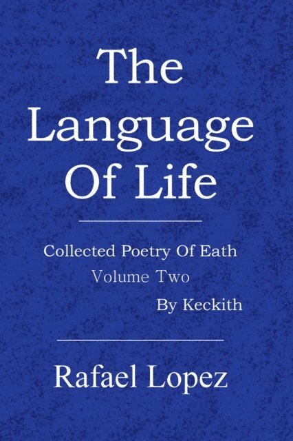 Rafael Lopez - Language Of Life, E-bok