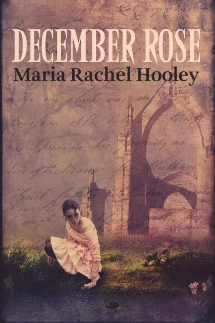 Maria Rachel Hooley - December Rose, E-bok