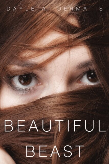 Dayle A. Dermatis - Beautiful Beast, E-bok