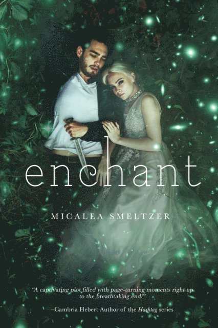Micalea Smeltzer - Enchant, E-bok