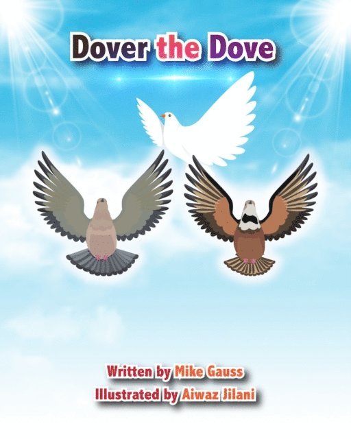 Mike Gauss - Dover the Dove, E-bok