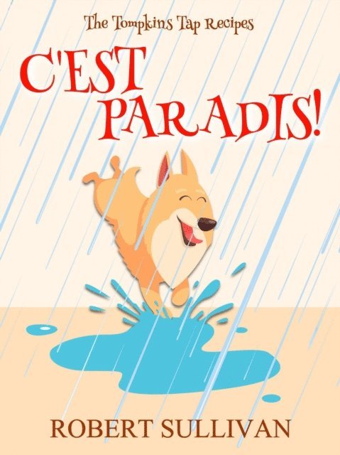 Robert Sullivan - C'est Paradis!, E-bok