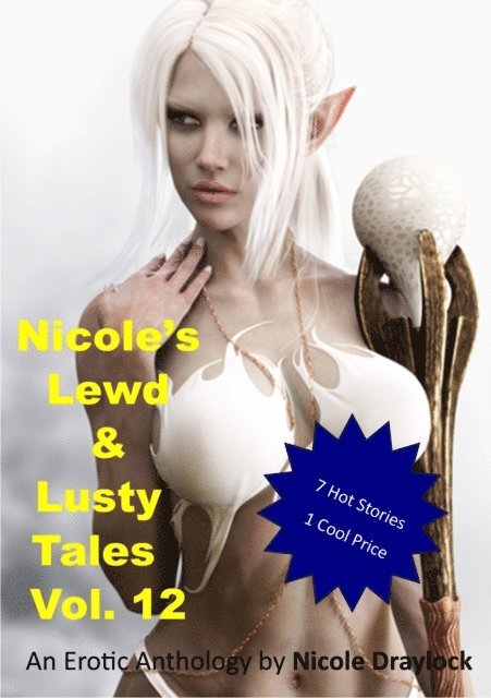 Nicole Draylock - Nicole's Lewd and Lusty Tales Vol. 12, E-bok. Tillgänglighet: Lägg i varukorg