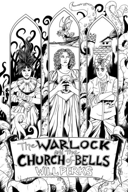 Will Perks - Warlock and the Church of Bells (Ward: Book Two), E-bok