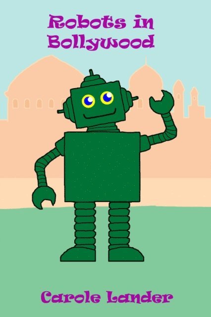 Carole Lander - Robots in Bollywood, E-bok. Tillgänglighet: Lägg i varukorg