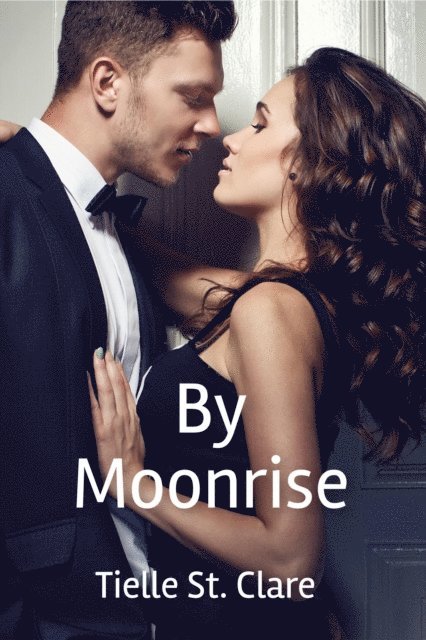 Tielle St. Clare - By Moonrise, E-bok