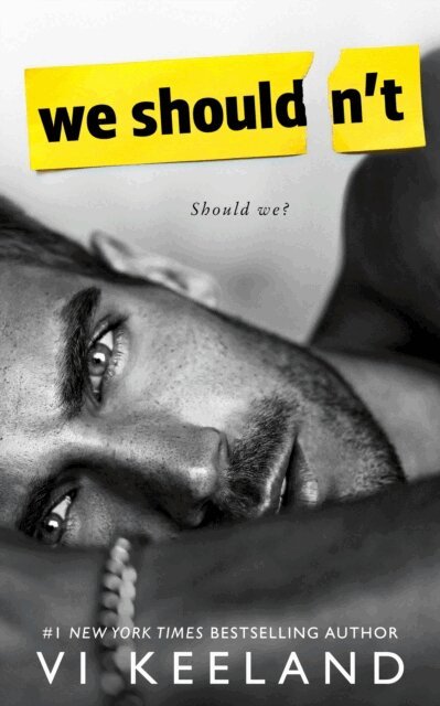 Vi Keeland - We Shouldn't, E-bok