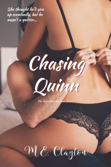 M.E. Clayton - Chasing Quinn, E-bok. Tillgänglighet: Lägg i varukorg