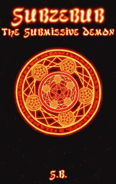 S.B. - Subzebub, the Submissive Demon, E-bok