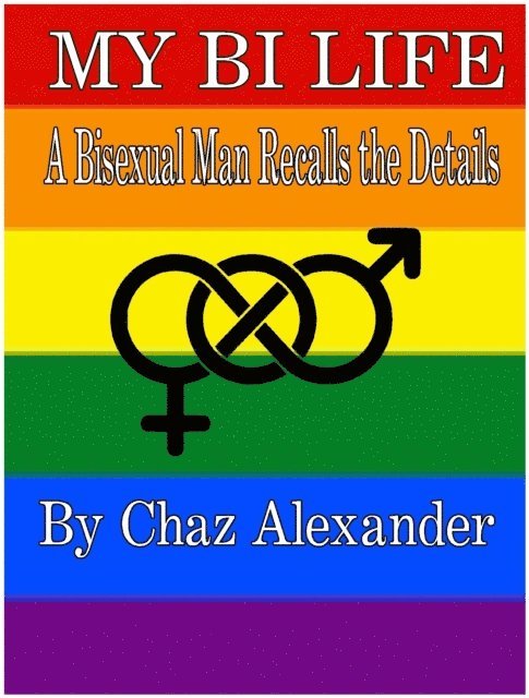 Chaz Alexander - My Bi Life, E-bok. Tillgänglighet: Lägg i varukorg