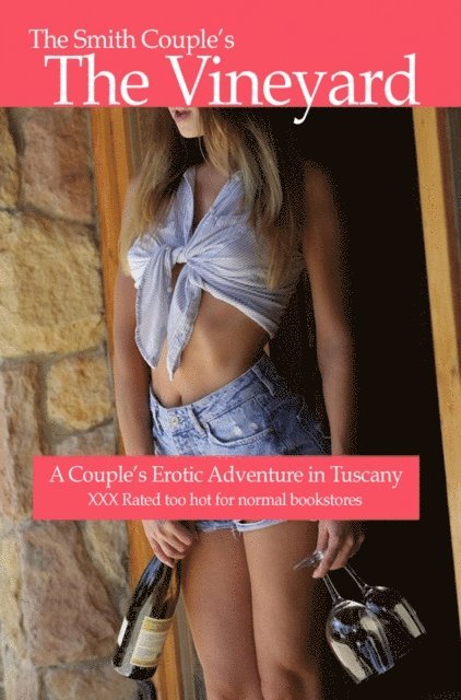 thesmithcouple - Vineyard, A Couple's Erotic Adventure in Tuscany, E-bok