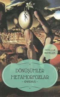 Donusumler Metamorfozlar / Mitolojik Hikayeler