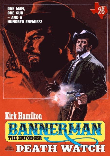 Kirk Hamilton - Bannerman the Enforcer 26: Death Watch (A Bannerman the Enforcer Western), E-bok