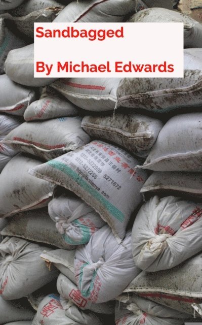 Michael Edwards - Sandbagged, E-bok