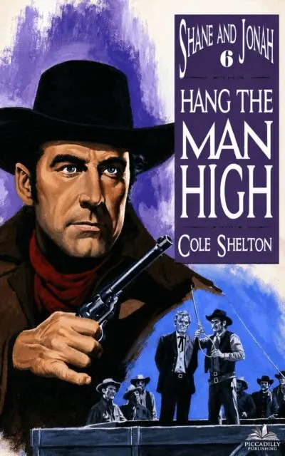 Cole Shelton - Shane and Jonah 6: Hang the Man High, E-bok. Tillgänglighet: Lägg i varukorg