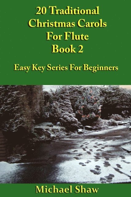 Michael Shaw - 20 Traditional Christmas Carols For Flute - Book 2, E-bok