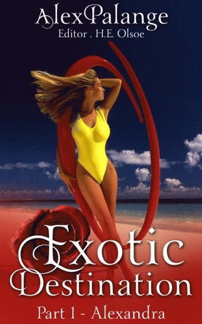 Alex Palange - Exotic Destination, E-bok
