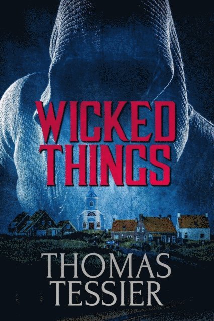 Thomas Tessier - Wicked Things, E-bok