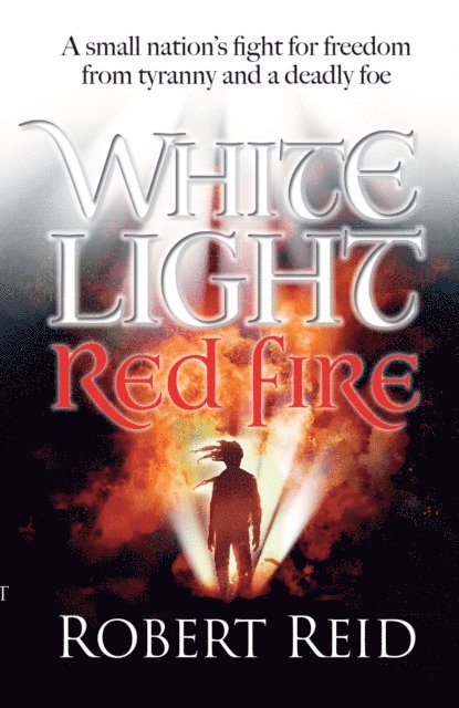 Robert Reid - White Light Red Fire, E-bok