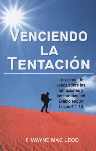 F. Wayne Mac Leod - Venciendo la Tentacion, E-bok