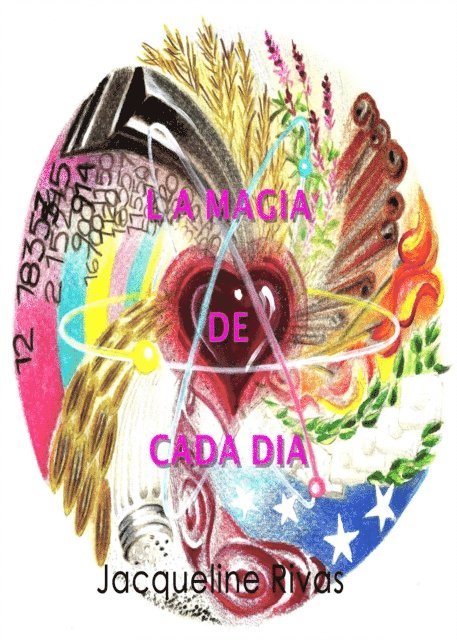Jacqueline Rivas - La Magia de Cada Dia, E-bok