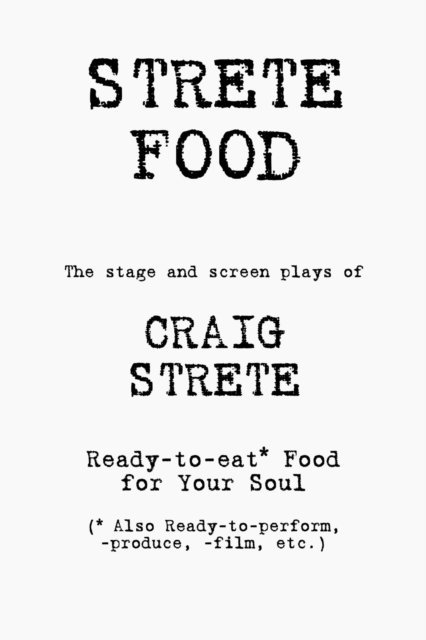 Craig Strete - Strete Food, E-bok