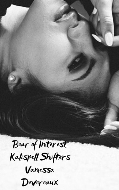 Vanessa Devereaux - Bear of Interest, E-bok