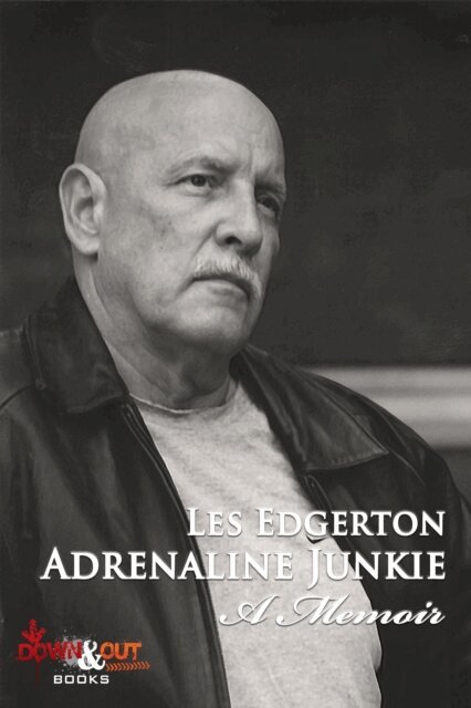 Les Edgerton - Adrenaline Junkie, E-bok