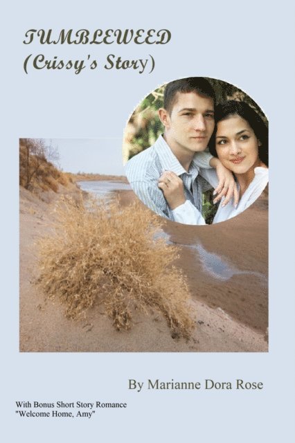 Marianne Dora (also known as Paula Freda) Rose - Tumbleweed (Crissy's Story), E-bok