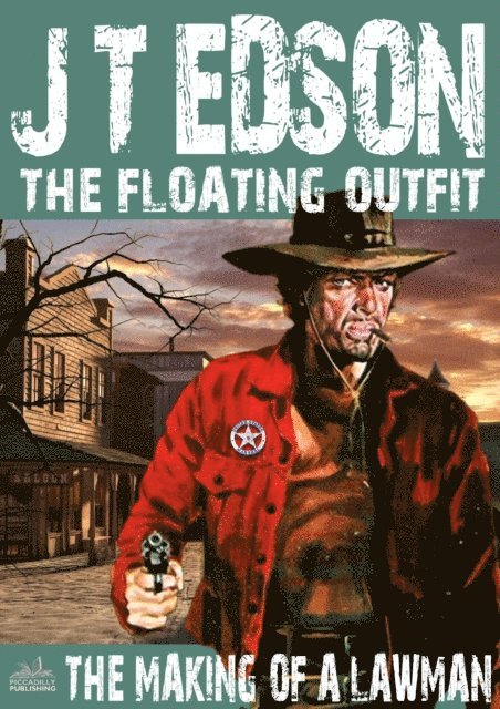 J.T. Edson - Floating Outfit 26: The Making of a Lawman, E-bok. Tillgänglighet: Lägg i varukorg