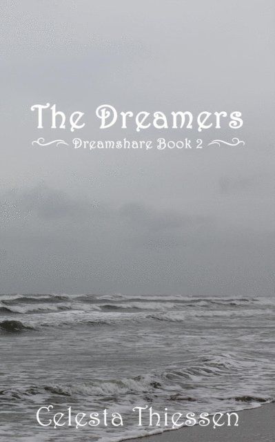 Celesta Thiessen - Dreamers, E-bok. Tillgänglighet: Lägg i varukorg